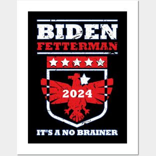 Biden Fetterman 2024 It's a No Brainer Funny Political Humor Posters and Art